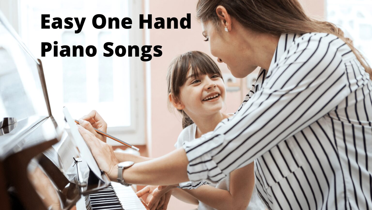 11 Easy One Hand Piano Songs With Sheet Music For Beginners