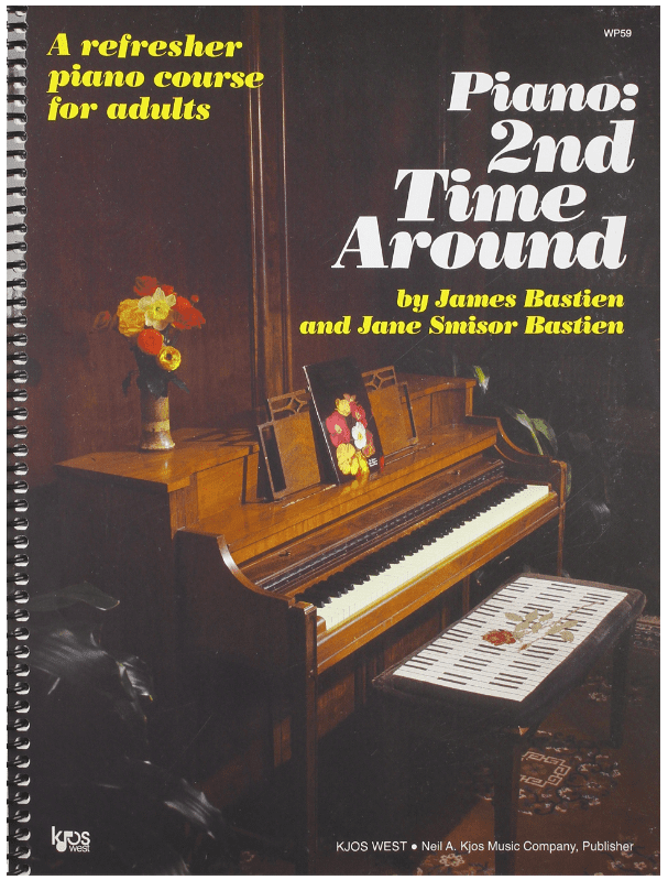 Piano 2nd Time Around: A Refresher Piano Course For Adults
