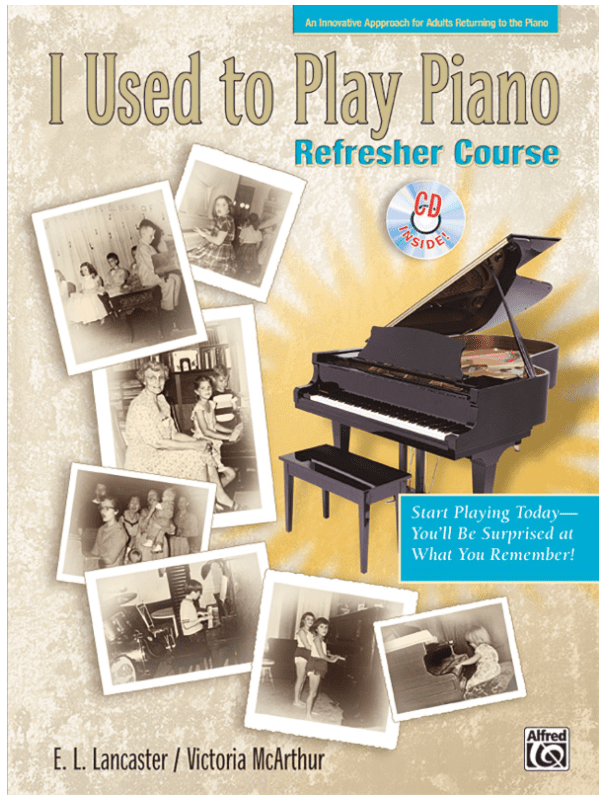 I Used To Play Piano: Refresher Course